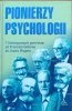 red. Ray Fuller Pionierzy psychologii. 7 historycznych portretów